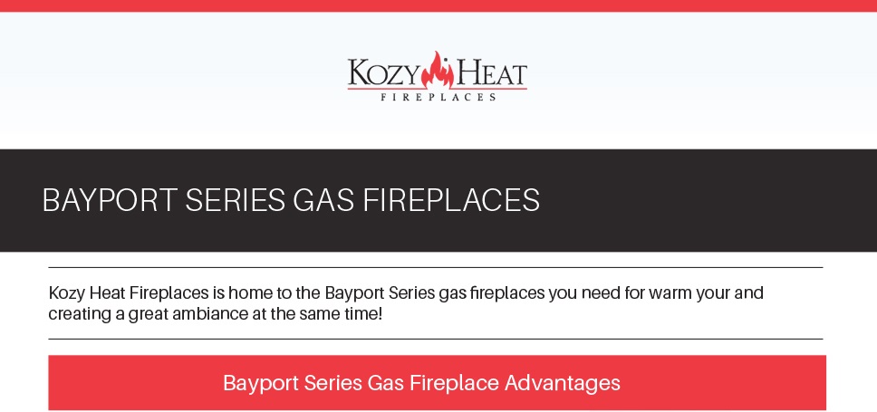 Bayport Series Gas Fireplaces